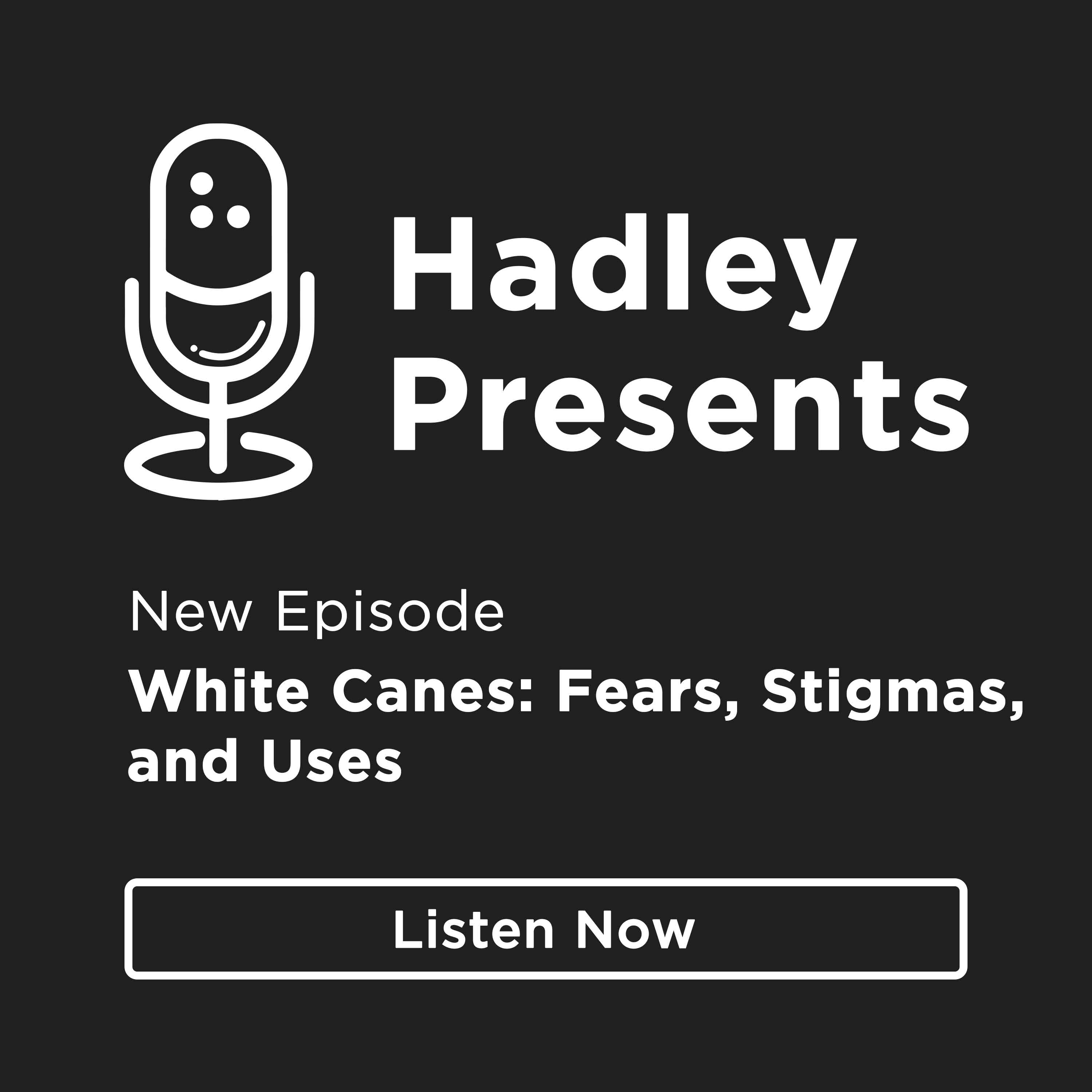 White Canes: Fears, Stigmas, and Uses episode artwork