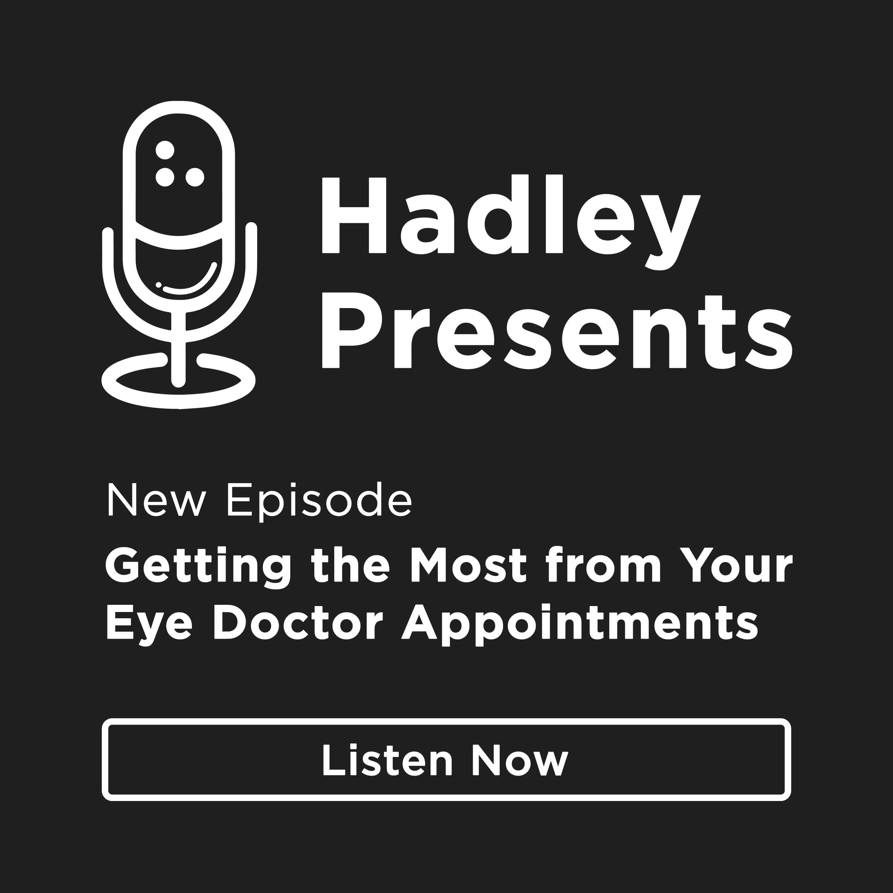 Getting the Most from Your Eye Doctor Appointments episode artwork